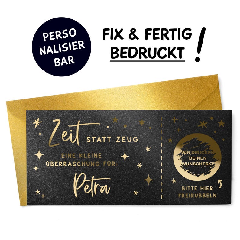 May include: A personalized gift certificate with gold foil accents. The black card features gold text that reads "Zeit statt Zeug" and "Petra". The certificate is inside a gold envelope.
