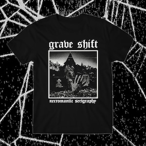 Grave Shift - Necromantic Serigraphy T-Shirt