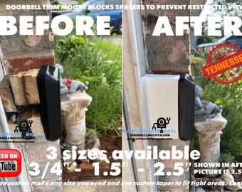 Video Doorbell Brick Spacer door trim mount block( So Doorbell can see past brick) <Ring Eufy Arlo Nest Blink Skybell Logitech Ubiquiti>