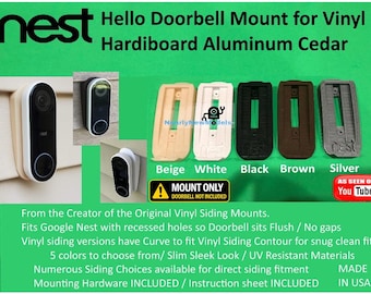 Google NEST Wired Gen 1/2 Doorbell Mount fits Gen 3 wired for Vinyl, Hardi board, Aluminum, Cedar [Choose Siding] [5 colors]