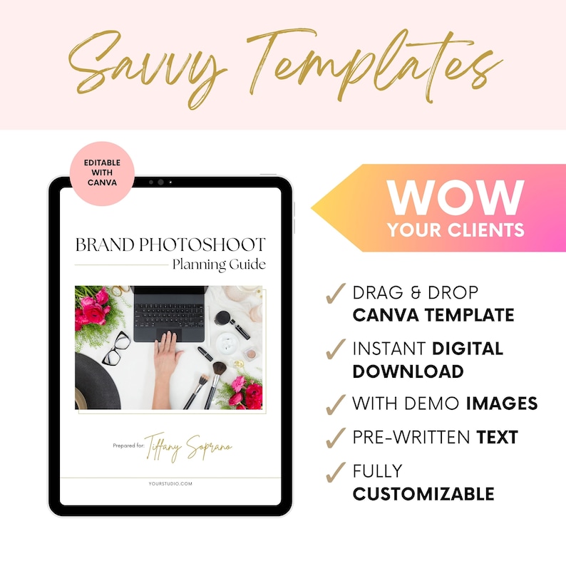 May include: A digital tablet displaying a Canva template for a brand photoshoot planning guide. The template features a laptop, makeup brushes, and flowers. The text on the template reads "Brand Photoshoot Planning Guide" and "Prepared for Tiffany Soprana".