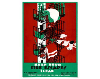 May include: A vintage-style poster featuring a black fire escape structure against a solid red background. The illustration depicts various items on the landings, including plants, laundry, and a bucket. The text reads: KEEP YOUR FIRE ESCAPES CLEAR.