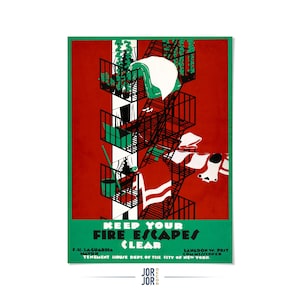 May include: A vintage poster with a red background and a green border. The poster features a black fire escape with white and green accents. Text at the bottom reads "KEEP YOUR FIRE ESCAPES CLEAR" and includes the names of city officials.