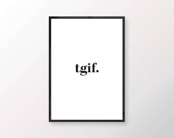 Thank god it's Friday // typography poster, print, quote, artwork, letters, minimal, black, white, tgif, 8x10, digital, instant download