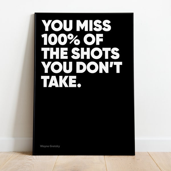 Wayne Gretzky You Miss 100% of the Shots You Don't Take Printable Wall Art, Black and White, Living Room Art, Home Office, Instant Download