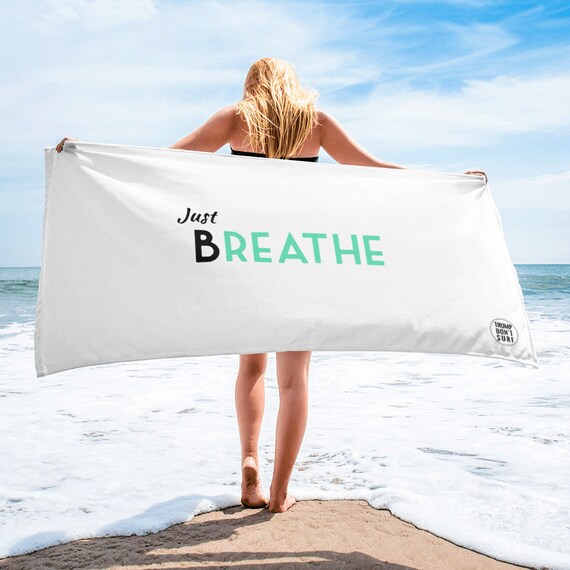 Just Breathe Towel