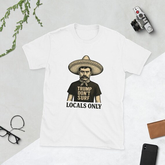 Anti Trump Locals Only unisex T-Shirt
