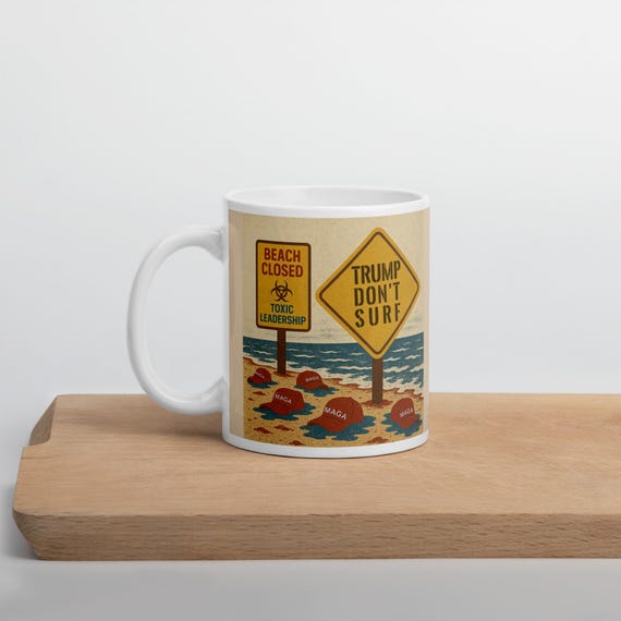 Anti Trump-Beaches Closed White glossy mug