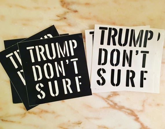 Trump Don't Surf bumper stickers