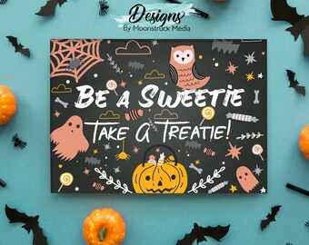 Be a Sweetie Take a Treatie Halloween Candy Sign | Printable Trick or Treat Bowl Sign | Halloween Porch or Party Decor