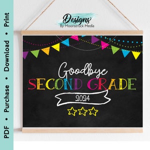 Goodbye Second Grade, 2024 School Sign,last Day of Second Grade, Last ...