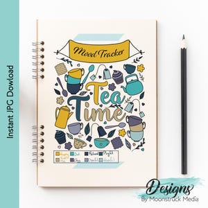Könnte beinhalten: Eine druckbare Mood-Tracker-Journalseite mit einem Teethema. Die Seite zeigt eine farbenfrohe Illustration von Teetassen, Teekannen, Teebeuteln und Cupcakes. Der Text "Mood Tracker" und "Tea Time" ist in einer verspielten Schriftart geschrieben. Die Seite enthält eine Mood-Tracker-Tabelle mit verschiedenen Farben, die verschiedene Stimmungen repräsentieren.