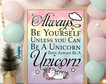 Always Be a Unicorn Birthday Sign | Magical Unicorn Party Decor | Rainbow Unicorn Printable