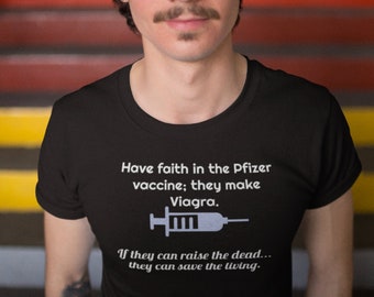 Have Faith in Pfizer Vaccine T-shirt 
