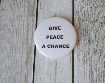 Button "GIVE PEACE A CHANCE"