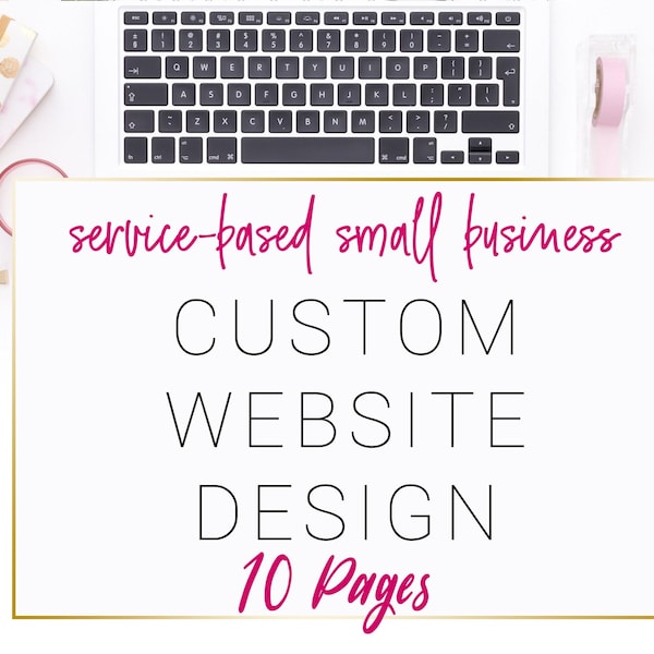 website, website design, 10 page website, service business website, custom website, website, custom design, custom site