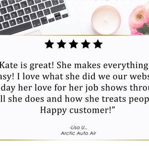May include: Five star review for a business called Arctic Auto Air. The review reads "Kate is great! She makes everything so easy! I love what she did with our website today. Her love for her job shows through all she does and how she treats people! Happy customer!" -Lisa U.