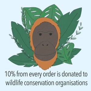 May include: An illustration of an orangutan's face surrounded by green leaves. The text "10% from every order is donated to wildlife conservation organisations" is below the image.