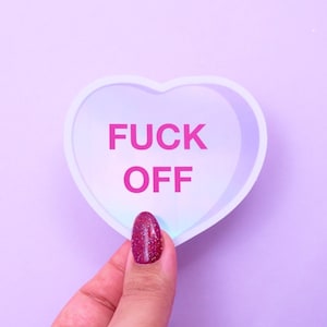 Valentine&#39;s Day Candy Heart &quot;F*ck Off&quot; Holographic Sticker - Decal or Planner Stickers | Laptop Stickers | 2000s Nostalgia | 90s Nostalgia