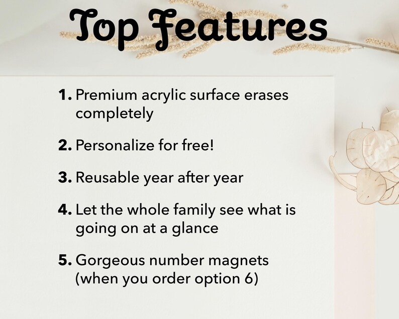 May include: White background with the text "Top Features" in a decorative font. The text lists features including a premium acrylic surface, personalization, reusability, and number magnets.