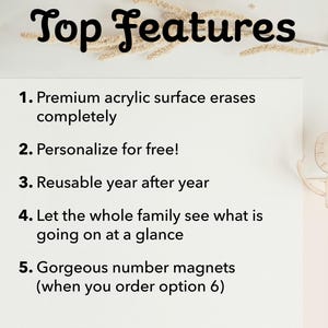 May include: White background with the text "Top Features" in a decorative font. The text lists features including a premium acrylic surface, personalization, reusability, and number magnets.