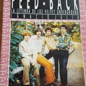 Feed-Back La Leyenda De Los Velvet Underground - Ignacio Julia (1986) Ruta 66 / Rare / Signed by Author / Spanish Version