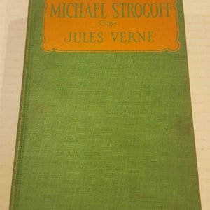 Michael Strogoff (The Courier of the Czar) by Jules Verne (1926) Hardcover