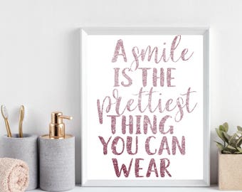 A smile is the prettiest thing you can wear pink glitter font//Bathroom quote wall art//Inspirational printable//Printable art