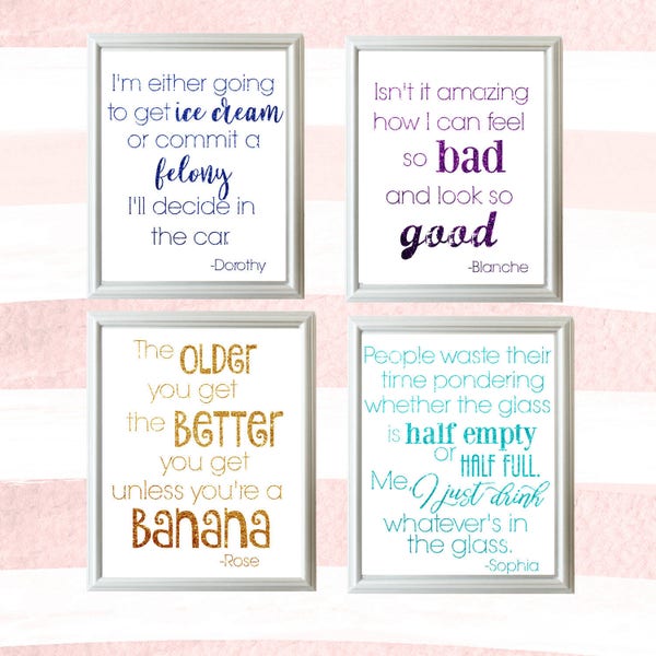 Golden Girls Quote Print Set//Printable Quote