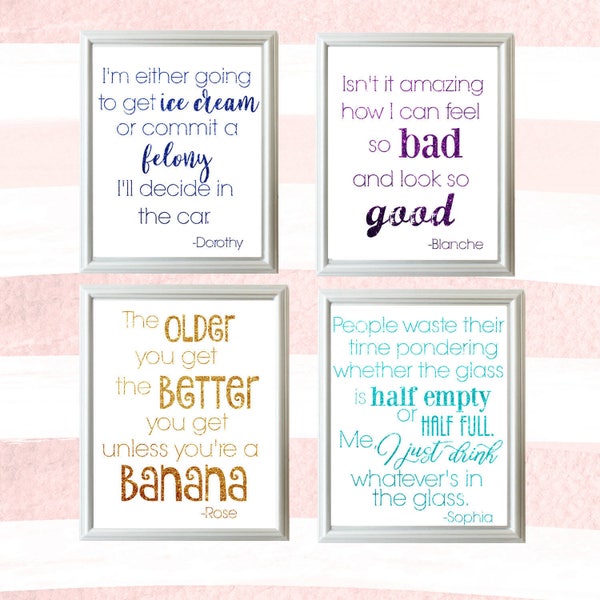 Golden Girls Quote Print Set//Printable Quote 5x7 size