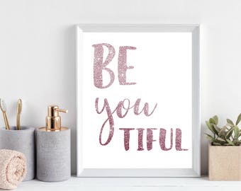 Be you tiful pink glitter font wall quote//Bathroom quote wall art//Inspirational printable//Printable art