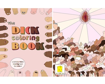 The Dick Coloring Book: A Strictly Penile Coloring Book for Adults!