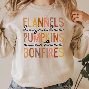 Fall Sweatshirt, Flannels Hayrides Pumpkins Sweaters Bonfires Sweatshirt, Fall Shirt, Fall Outfit, Fall Clothing, Fall Lover Shirt