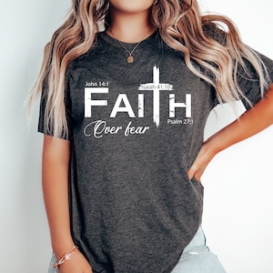 Faith Over Fear Shirt, Christian Shirt, Christian Tees, Faith T Shirt, Faith Shirt, Jesus Shirt, Bible Verses Shirt