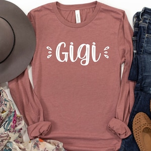 Gigi Shirt Long Sleeve Unisex, Gigi Long Sleeve Shirt, Gigi T Shirt, Gigi Gift, Gift for Gigi, Gigi Clothes, Gigi Clothing