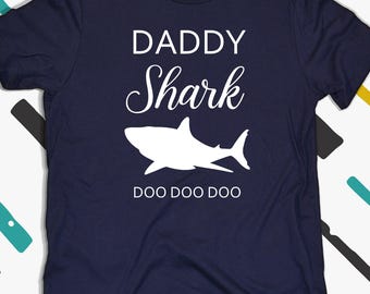 Daddy Shark Shirt, Daddy Shark, Shark Family, Papa Shark, Dad Shirt, Cute Dad Shirt, Gift For Dad, Daddy Shark T Shirt
