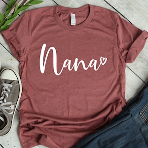 Nana Shirt Unisex, Nana T Shirt, Nana Gift, Gift For Nana, Nana Birthday, Grandma Shirt, Grandma Gift, Nana Tee