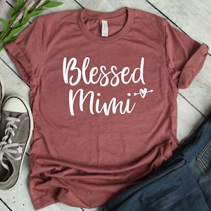 Blessed Mimi Shirt Unisex, Mimi T Shirt, Mimi Gift, Gift For Mimi, Mothers Day, Grandma Gift, Grandma Shirt