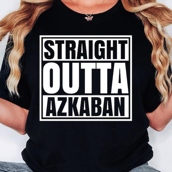 Straight Outta Azkaban Shirt Unisex, Nerd Shirt, Fantasy Shirt, Wizard Shirt, Gift for Him, Gift for Her, Movie Shirt, Vacation Shirt