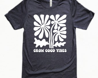 Grow Good Vibes Shirt, Good Vibes Only, Mental Health Shirt, Positivity Shirt, Positive Thoughts Shirt, Therapist Shirt