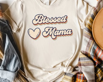 Mom Shirt, Retro Blessed Mama Shirt, Mom Tees, Mom Gift, Gift for Mom, Mama Shirt, Vintage Mom, Mom Birthday