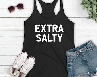 Extra Salty Tank Top Women's Racerback, Salty Vibes Tank, Beaches Be Salty, Workout Tank, Funny Sayings Shirt