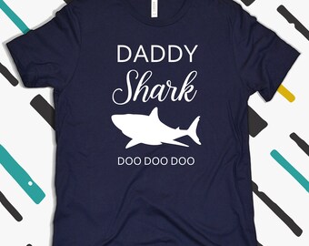 Daddy Shark Shirt, Daddy Shark, Shark Family, Papa Shark, Dad Shirt, Cute Dad Shirt, Gift For Dad, Daddy Shark T Shirt