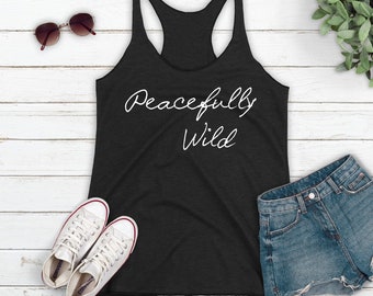 Yoga Tank Top Women's Racerback Peacefully Wild, Yoga Clothes, Namaste Shirt, Namaste Tank, Yoga Shirt, Workout Tank