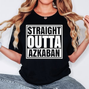 Straight Outta Azkaban Shirt Unisex, Nerd Shirt, Fantasy Shirt, Wizard Shirt, Gift for Him, Gift for Her, Movie Shirt, Vacation Shirt image 1