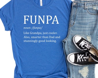 Grandpa Shirt, FUNPA Shirt, Grandpa Tees, Grandpa TShirts, Gift for Grandpa, Grandpa Gift, Funny Grandpa