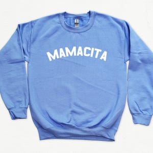Mamacita Sweatshirt, Mamacita Shirt, Mom Sweatshirt, Latin Mom, Mom Gift, Gift For Mom, Mom Sweater image 6
