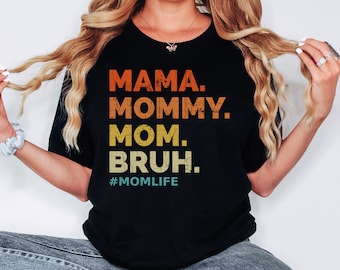 Mom Shirt, Mama Mommy Mom Bruh Shirt, Mothers Day Gift, Shirt, Mom of Boys T Shirt, Mom Tee