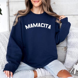 Mamacita Sweatshirt, Mamacita Shirt, Mom Sweatshirt, Latin Mom, Mom Gift, Gift For Mom, Mom Sweater image 2
