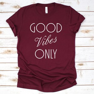 Good Vibes Only Shirt Unisex, Good Vibes Shirt, Yoga Shirt, Yoga Clothes, Positivity, Law of Attraction, Be Kind image 4
